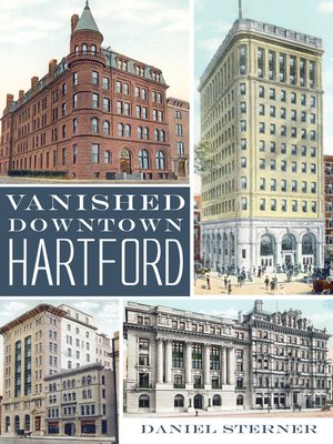 cover image of Vanished Downtown Hartford